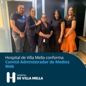Read more about the article Hospital de Villa Mella Conforma Comité Administrador de Medios Web.